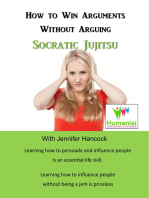 How to Win Arguments Without Arguing: Socratic Jujitsu