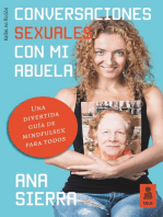 Conversaciones sexuales con mi abuela: Una divertida guía de mindfulsex para todos