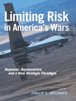 Limiting Risk in America's Wars: Airpower, Asymmetrics, and a New Strategic Paradigm