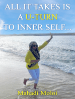 All it takes is a U-turn to inner self: which flows with springs and rivers of living water