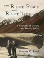 In the Right Place at the Right Time: A Biography of Grenold and Dorothy Collins