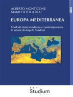 Europa Mediterranea: Studi di storia moderna e contemporanea in onore di Angelo Sindoni