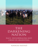 The Darkening Nation: Race, Neoliberalism and Crisis in Argentina