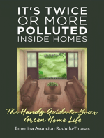 It's Twice or More Polluted Inside Homes: The Handy Guide to Your Green Home Life