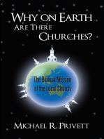 Why on Earth Are There Churches?: The Biblical Mission of the Local Church