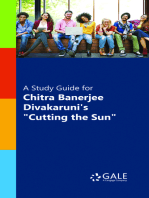 A Study Guide for Chitra Banerjee Divakaruni's "Cutting the Sun"