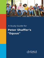 A Study Guide for Peter Shaffer's "Equus"