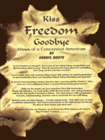 Kiss Freedom Goodbye: Views of a Concerned American