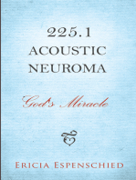 225.1 Acoustic Neuroma: God's Miracle