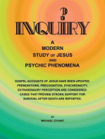 Inquiry: A Modern Study Ofjesus and Psychic Phenomena