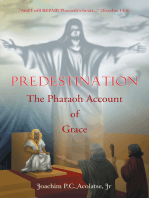 Predestination:The Pharaoh Account of Grace