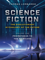 Science Fiction - The Evolutionary Mythology of the Future: Prometheus to the Martians