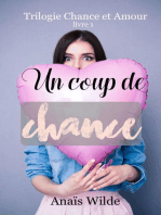 Un coup de chance: Trilogie Chance et Amour