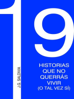 19 Historias que no querrás vivir (o tal vez sí)