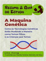 Resumo & Guia De Estudo - A Maquina Genética