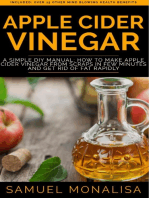 Apple Cider Vinegar: A Simple DIY Manual: How to Make Apple Cider Vinegar from Scraps in Few Minutes and Get Rid of Fat Included: Over 15 Other Mind Blowing Health Benefits