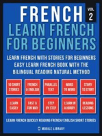 French - Learn French for Beginners - Learn French With Stories for Beginners (Vol 2): Easy Learn French Book with 10 stories, to learn French with the Bilingual Reading natural method