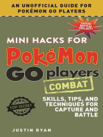 Mini Hacks for Pokémon GO Players: Combat: Skills, Tips, and Techniques for Capture and Battle