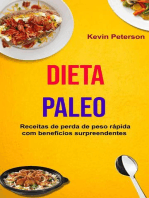 Dieta Paleo: Receitas de perda de peso rápida com benefícios surpreendentes