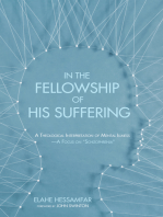 In the Fellowship of His Suffering: A Theological Interpretation of Mental Illness—A Focus on “Schizophrenia”