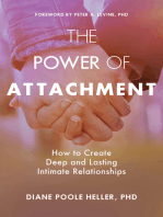 The Power of Attachment: How to Create Deep and Lasting Intimate Relationships