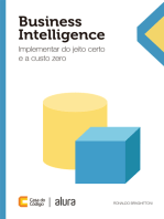 Business Intelligence: Implementar do jeito certo e a custo zero