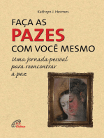 Faça as pazes com você mesmo: Uma jornada pessoal para reencontrar a paz