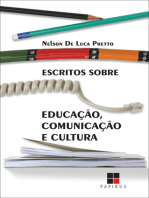 Escritos sobre educação, comunicação e cultura