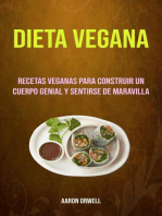 Dieta Vegana: Recetas Veganas Para Construir Un Cuerpo Genial Y Sentirse De Maravilla