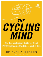 The Cycling Mind: The Psychological Skills for Peak Performance on the Bike - and in Life