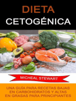 Dieta Cetogénica: Una Guía Para Recetas Bajas En Carbohidratos Y Altas En Grasas Para Principiantes.