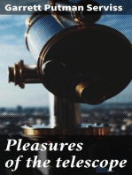 Pleasures of the telescope: An Illustrated Guide for Amateur Astronomers and a Popular Description of the Chief Wonders of the Heavens for General Readers