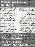 Letters of Felix Mendelssohn to Ignaz and Charlotte Moscheles