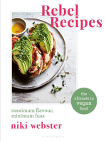 Rebel Recipes: Maximum flavour, minimum fuss: the ultimate in vegan food