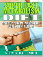 Super Fast Metabolism Diet - Speed Up your Metabolism and Lose Weight Quickly