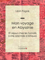 Mon voyage en Abyssinie: Et séjour chez les Somalis (côte orientale d'Afrique)