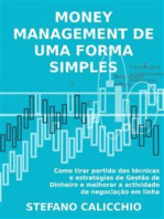 Money management de uma forma simples: Como tirar partido das técnicas e estratégias de Gestão de Dinheiro e melhorar a actividade de negociação em linha