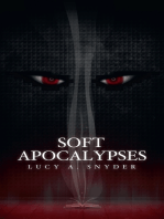 Soft Apocalypses