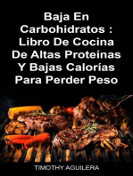 Baja En Carbohidratos : Libro De Cocina De Altas Proteínas Y Bajas Calorías Para Perder Peso