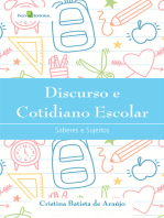 Discurso e Cotidiano Escolar: Saberes e Sujeitos