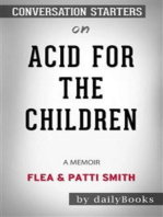 Acid for the Children: A Memoir by Flea and Patti Smith: Conversation Starters