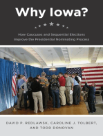 Why Iowa?: How Caucuses and Sequential Elections Improve the Presidential Nominating Process