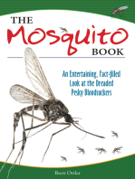 The Mosquito Book: An Entertaining, Fact-filled Look at the Dreaded Pesky Bloodsuckers