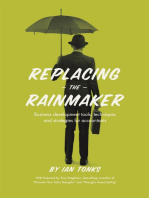 Replacing the Rainmaker: Business Development Tools, Techniques and Strategies for Accountants