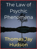 The Law of Psychic Phenomena: Systematic Study of Hypnotism, Spiritism, Mental Therapeutics, Etc.