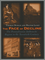 The Face of Decline: The Pennsylvania Anthracite Region in the Twentieth Century