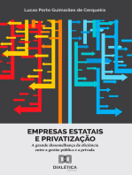 Empresas estatais e privatização: a grande dissemelhança de eficiência entre a gestão pública e a privada