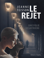 Le Rejet: Une folie meurtrière