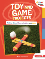 Toy and Game Projects: Making Slime, Flipping Bottles, and More