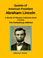 Quotes of American President Abraham Lincoln, a Words of Wisdom Collection Book, Including the Gettysburg Address